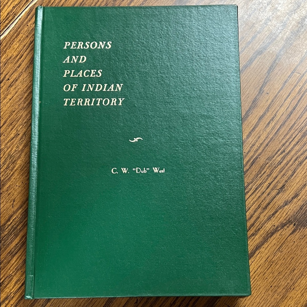 Green Hardcover Persons And Places Of Indian Territory Book